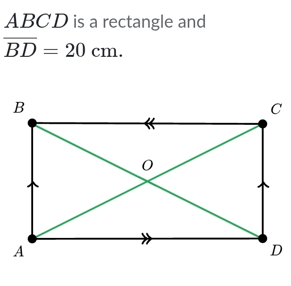 ABCD is a rectangle and
overline BD=20cm.