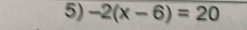 -2(x-6)=20