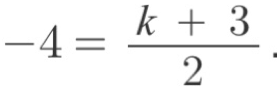 -4= (k+3)/2 .