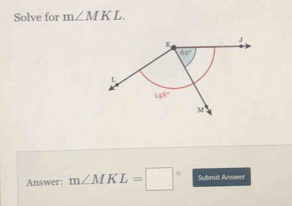 Solve for m∠ MKL.
Answer: m∠ MKL=□° Submit Answer