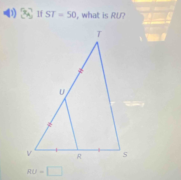 XA If ST=50 , what is RU?
RU=□