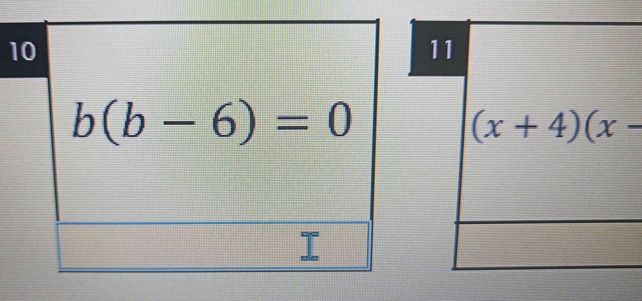 10
1
b(b-6)=0