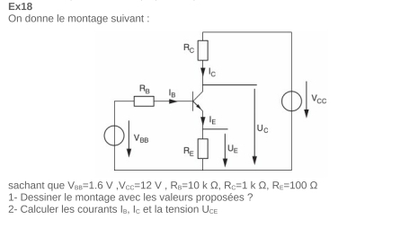 E* 18
On donne le montage suivant :
sachant que V_88=1.6V,V_cc=12V,R_8=10kOmega ,R_c=1 (Omega , R_E=100Omega
1- Dessiner le montage avec les valeurs proposées ?
2- Calculer les courants I₈, lc et la tension U_CE