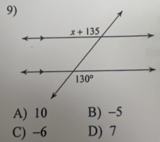 A) 10 B) −5
C) -6 D) 7