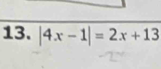 |4x-1|=2x+13