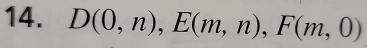 D(0,n), E(m,n), F(m,0)