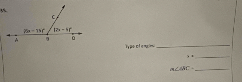 Type of angles:_
_ x=
m∠ ABC= _