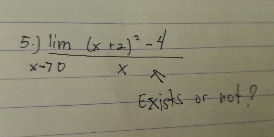 lim _xto 0frac (x+2)^2-4x
Exists or not?