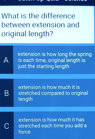 Solved: What is the difference between extension and original length ...