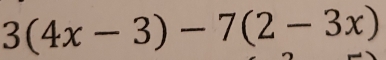 3(4x-3)-7(2-3x)