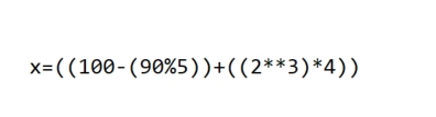 x=((100-(90% 5))+((2^(**)3)*4))