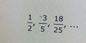  1/2 ,  (-3)/5 ,  18/25 ,...