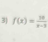 f(x)= 10/x-3 