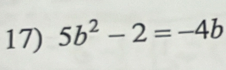 5b^2-2=-4b