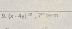 (x-4y)^10, 7^(th) term