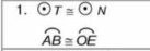 odot T≌ odot N
widehat AB≌ widehat OE