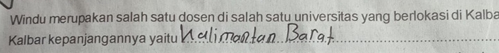 Windu merupakan salah satu dosen di salah satu universitas yang berlokasi di Kalba 
Kalbar kepanjangannya yaitu_