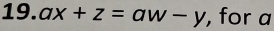 ax+z=aw-y , for a