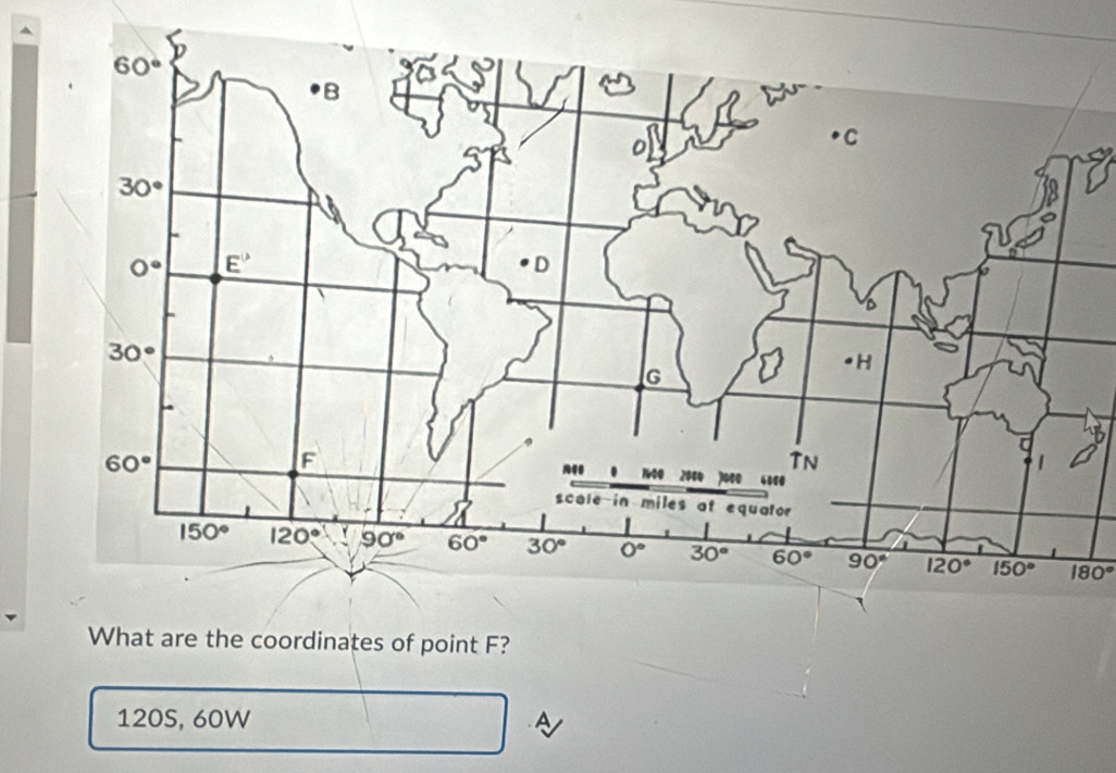 180°
What are the coordinates of point F?
120S, 60W A