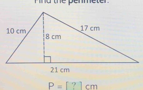 Pind the penmeter
P=[?]cm