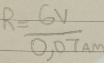 R= 6V/0,07am 