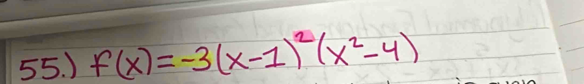 ) f(x)=-3(x-1)^2(x^2-4)