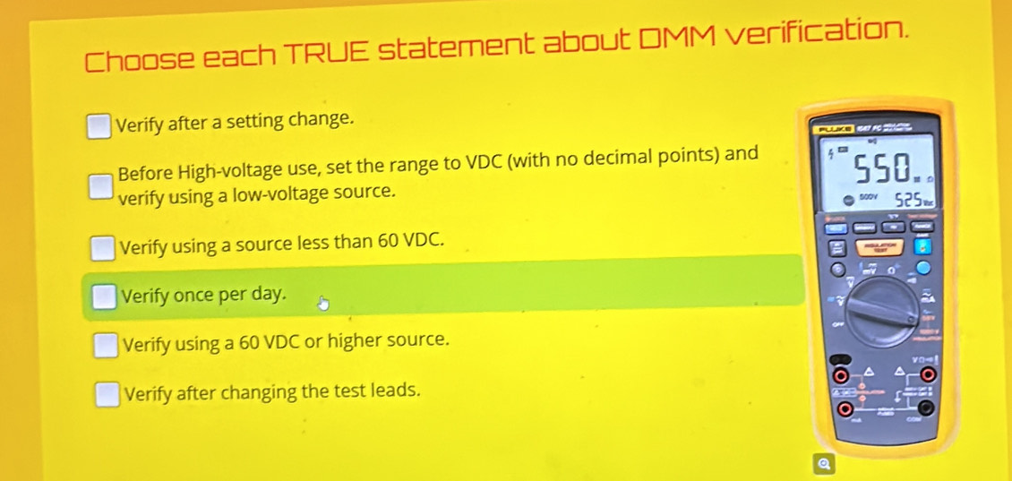 Solved: Choose each TRUE statement about DMM verification. Verify after ...