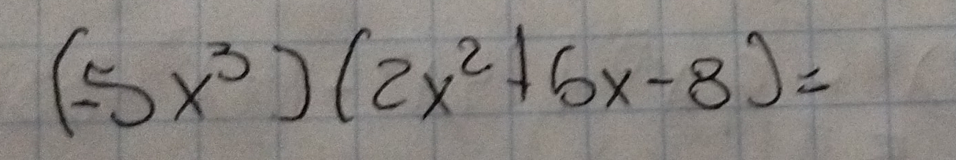 (-5x^3)(2x^2+5x-8)=