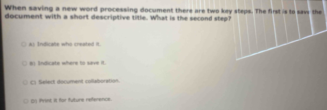 Solved: When saving a new word processing document there are two key ...