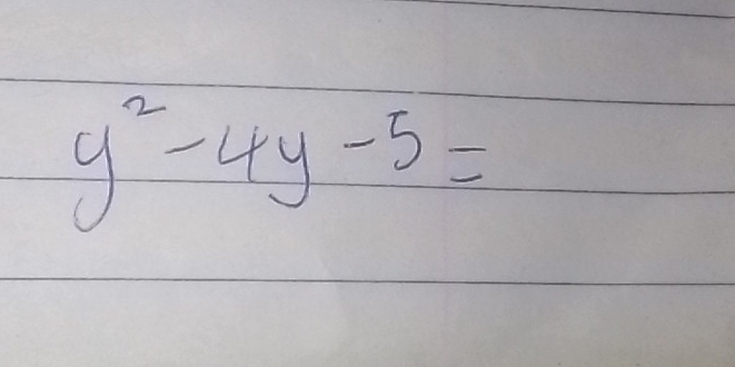 y^2-4y-5=