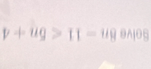 v+ug>11-ug |