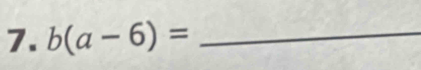 b(a-6)= _