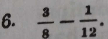  3/8 - 1/12 .