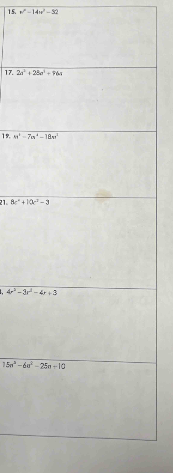 w^4-14w^2-32
17. 
19. 
.