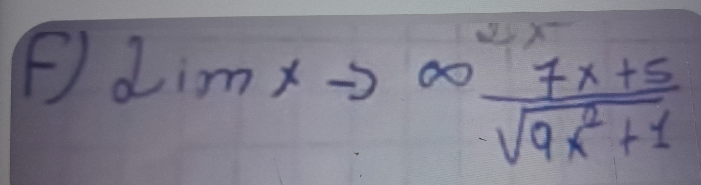 Limx-
∈fty  (7x+5)/sqrt(9x^2+1) 