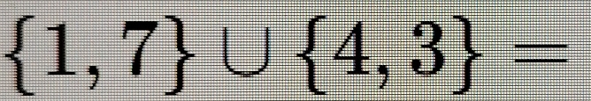  1,7 ∪  4,3 =