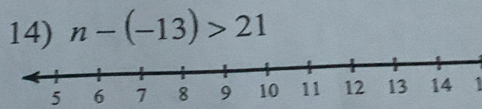 n-(-13)>21
5 1