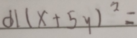 dll (x+5y)^2=