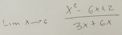 Limlambda to 6  (x^2-6x+2)/3x+6x 