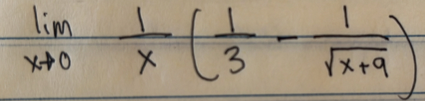 limlimits _xto 0 1/x ( 1/3 - 1/sqrt(x+9) )