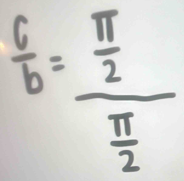  c/b =frac  π /2  π /2 