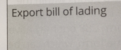 Export bill of lading