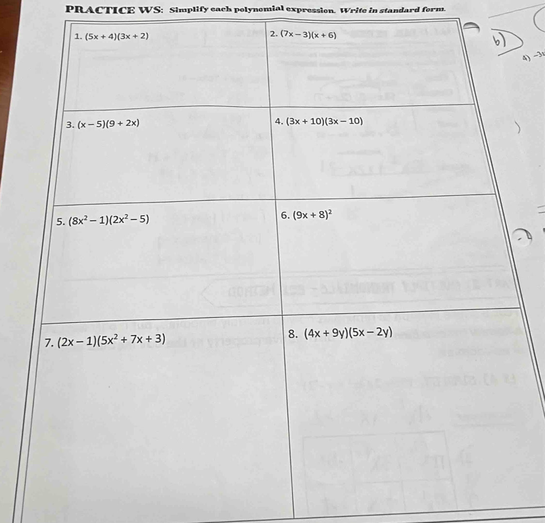 PRACTICE WS: Simplify each polynomial expression. Write in standard form.
4) -31