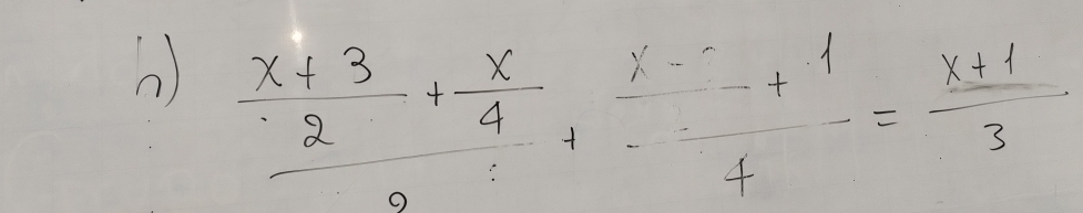 frac  (x+3)/2 + x/4 +frac x-1+14= (x+1)/3 