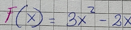 F(x)=3x^2-2x