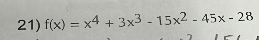 f(x)=x^4+3x^3-15x^2-45x-28