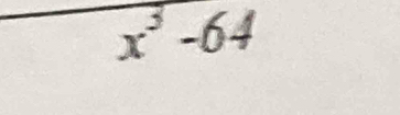 circ  x^3-64