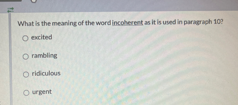 Solved: What is the meaning of the word incoherent as it is used in ...