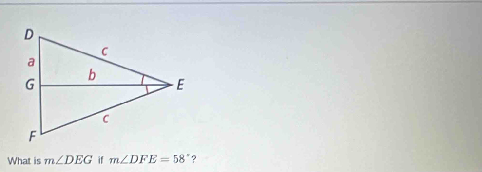 What is m∠ DEG if m∠ DFE=58° ？