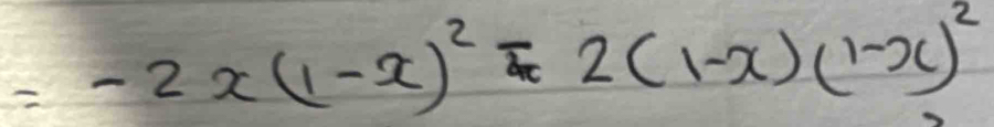 =-2x(1-x)^2-2(1-x)(1-x)^2